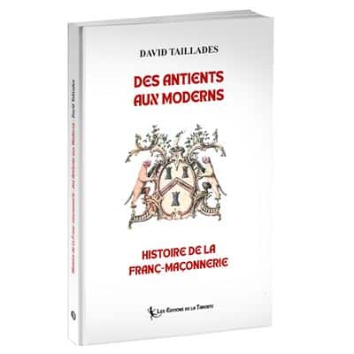 Des-Antients-aux-Moderns-histoire-de-la-franc-maconnerie