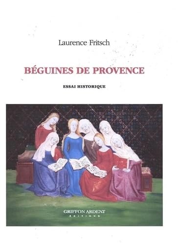 Béguines de Provence – essai historique - 1e de couverture